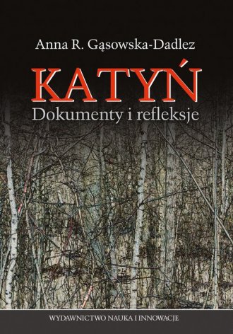 Katyń Dokumenty i refleksje - okładka książki