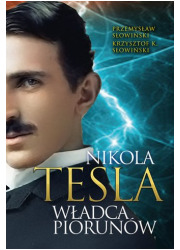 Nikola Tesla. Władca piorunów - okładka książki