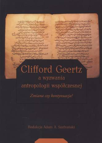 Clifford Geertz a wyzwania antropologii - okładka książki