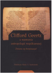 Clifford Geertz a wyzwania antropologii - okładka książki