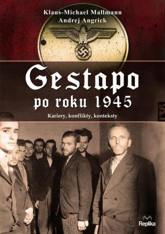 Gestapo po 1945 roku. Kariery, - okładka książki