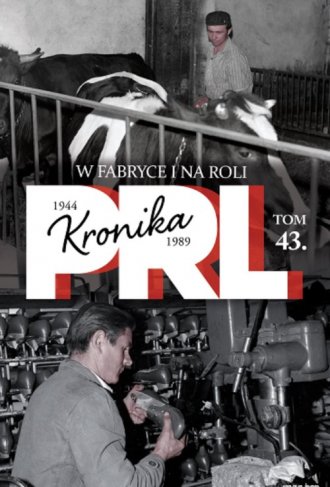 Kronika PRL 1944-1989. Tom 43. - okładka książki