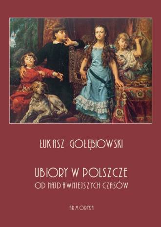 Ubiory w Polszcze od najdawniejszych - okładka książki