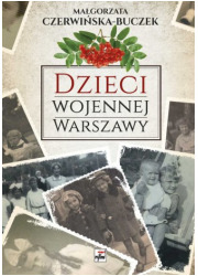 Dzieci wojennej Warszawy - okładka książki