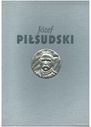Józef Piłsudski. Służba Ojczyźnie - okładka książki