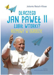 Dlaczego Jan Paweł II lubił wtorki? - okładka książki