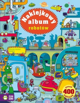 Naklejkowy album robotów - okładka książki
