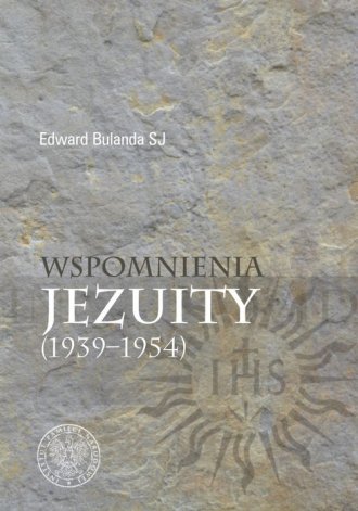Wspomnienia jezuity (1939-1954) - okładka książki