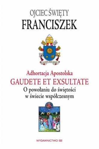 Adhortacja Apostolska Gaudete et - okładka książki