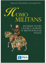 Homo militans. Rycerskie wzory - okładka książki