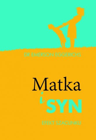 Matka i syn. Efekt szacunku - okładka książki