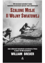 Szalone misje II wojny światowej - okładka książki