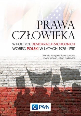 Prawa człowieka w polityce demokracji - okładka książki