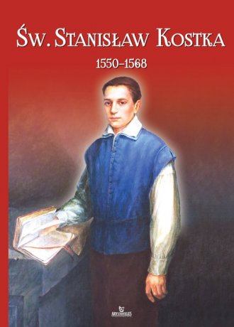 Św. Stanisław Kostka (1550-1568) - okładka książki