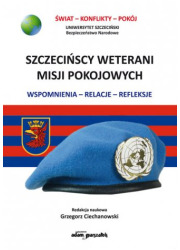 Szczecińscy weterani misji pokojowych. - okładka książki