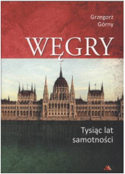 Węgry. Tysiąc lat samotności - okładka książki