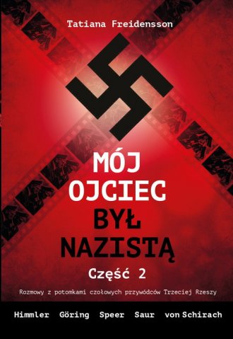 Mój ojciec był nazistą cz. 2 - okładka książki