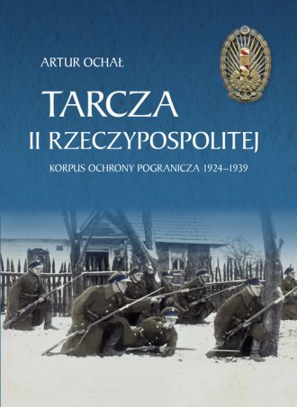 Tarcza II Rzeczypospolitej. Korpus - okładka książki