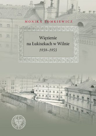 Więzienie na Łukiszkach w Wilnie - okładka książki
