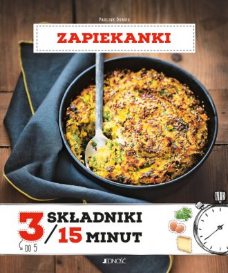 Zapiekanki. 3 składniki /15 minut - okładka książki