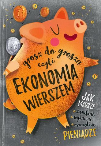 Grosz do grosza czyli ekonomia - okładka książki