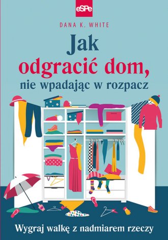 Jak odgracić dom, nie wpadając - okładka książki