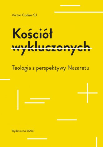 Kościół wykluczonych. Teologia - okładka książki