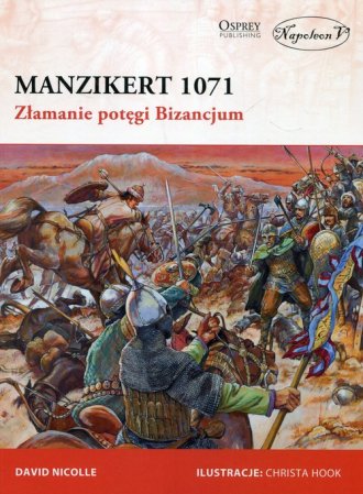 Manzikert 1071. Złamanie potęgi - okładka książki