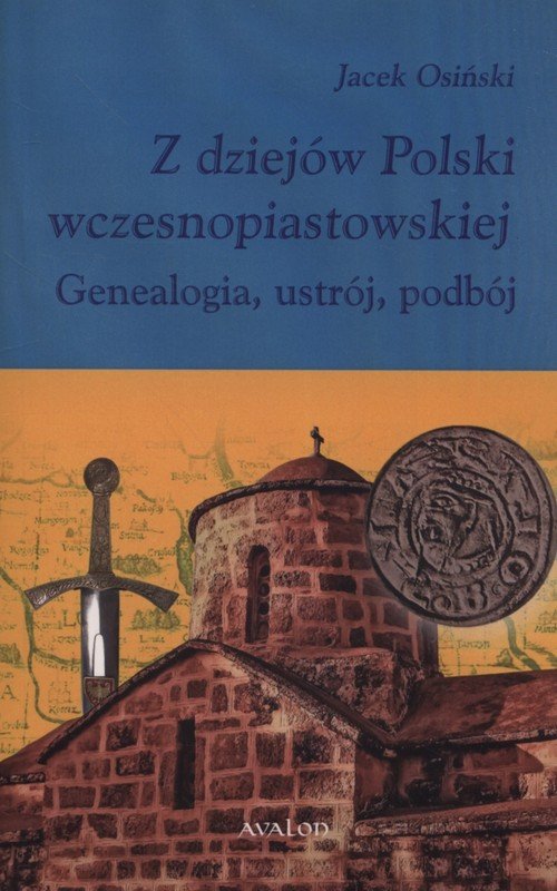 Z dziejów Polski wczesnopiastowskiej. - okładka książki
