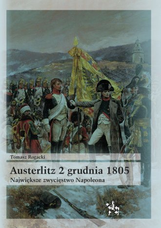 Austerlitz 2 grudnia 1805. Największe - okładka książki