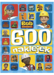 Bob Budowniczy 600 naklejek - okładka książki