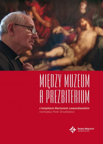 Między muzeum a prezbiterium - okładka książki
