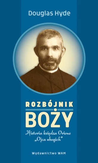 Rozbójnik Boży. Historia księdza - okładka książki