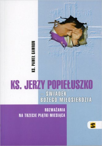 ks. Jerzy Popiełuszko - świadek - okładka książki