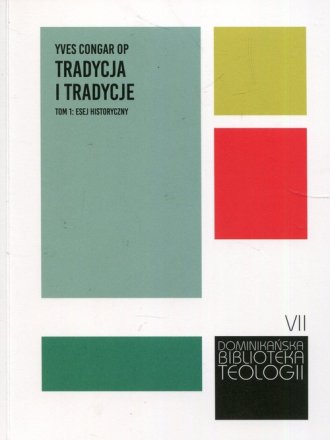 Tradycja i tradycje. Tom 1. Esej - okładka książki