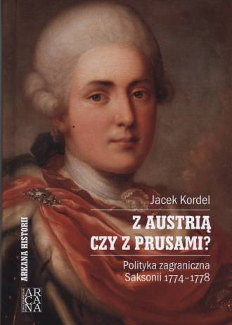 Z Austrią czy z Prusami? Polityka - okładka książki