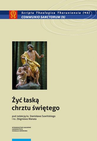 Żyć łaską chrztu świętego. Seria: - okładka książki