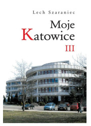 Moje Katowice III - okładka książki
