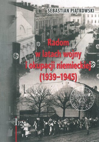 Radom w latach wojny i okupacji - okładka książki