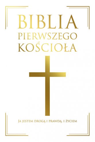 Biblia pierwszego Kościoła - okładka książki