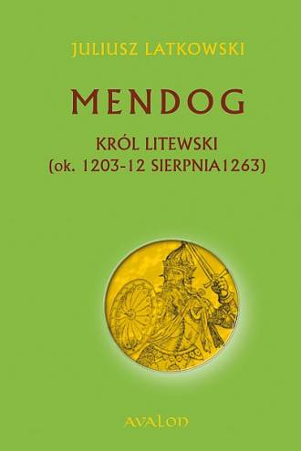 Mendog Król litewski (ok. 1203 - okładka książki