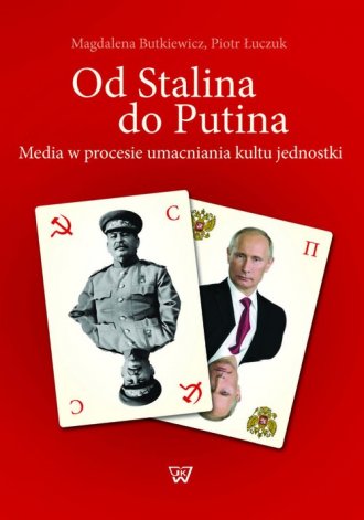 Od Stalina do Putina. Media w procesie - okładka książki