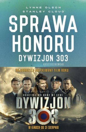 Sprawa honoru. Dywizjon 303 Kościuszkowski: - okładka książki