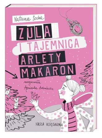 Zula i tajemnica Arlety Makaron - okładka książki