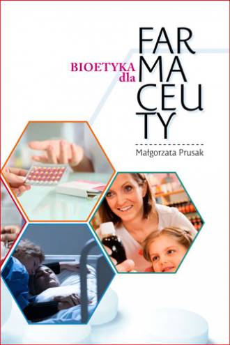 Bioetyka dla Farmaceuty - okładka książki