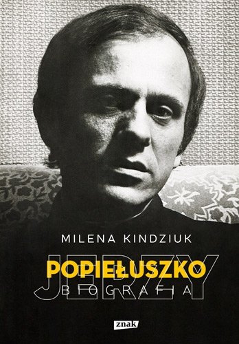 Jerzy Popiełuszko. Biografia - okładka książki