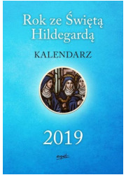 Kalendarz 2019. Rok ze Świętą Hildegardą - okładka książki
