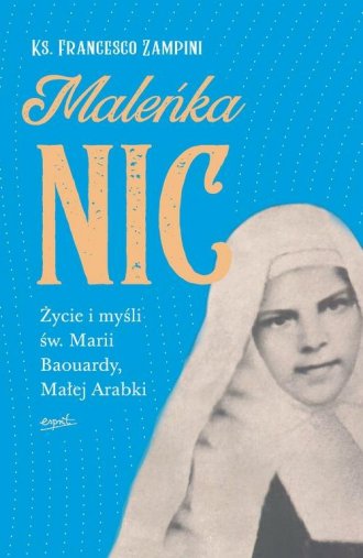 Maleńka Nic. Życie i myśli św. - okładka książki