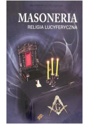 Masoneria. Religia lucyferyczna - okładka książki