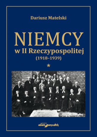 Niemcy w II Rzeczypospolitej (1918-1939). - okładka książki